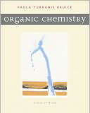 Organic Chemistry by Paula Bruice, 6th Ed. (2010)