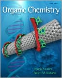 Organic Chemistry by Carey and Giuliano, 6th Ed. (2010)
